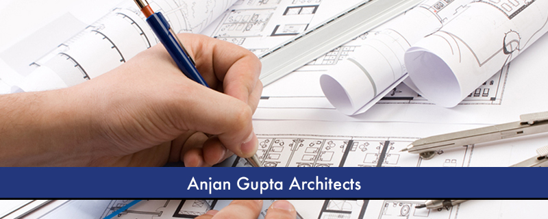 Anjan Gupta Architects 